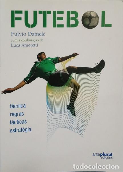 books: DAMELE. (Fulvio) e Luca Amoretti. - FUTEBOL.