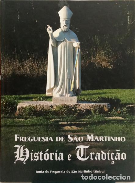 books: RODIL. (Jo&atilde;o) - FREGUESIA DE S&Atilde;O MARTINHO: HIST&Oacute;RIA E TRADI&Ccedil;&Atilde;O. [1.&ordf; EDI&Ccedil;&Atilde;O]