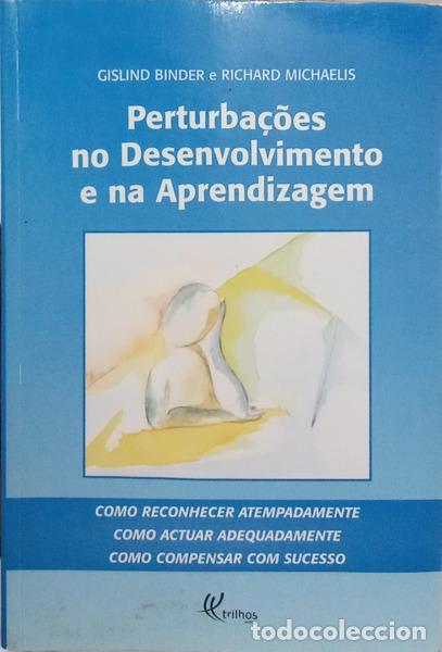 books: BINDER. (Gislind) e Richard Michaelis. - PERTURBA&Ccedil;&Otilde;ES NO DESENVOLVIMENTO E NA APRENDIZAGEM.