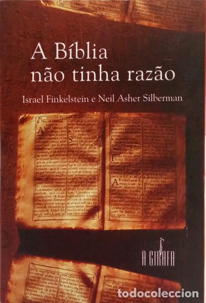 B&uuml;cher: FINKELSTEIN. (Israel) e Neil Asher Silberman. - A B&Iacute;BLIA N&Atilde;O TINHA RAZ&Atilde;O.