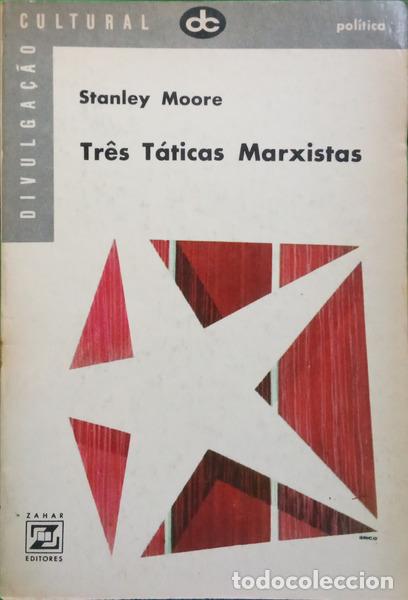 Libri di seconda mano: MOORE. (Stanley) - TR&Ecirc;S T&Aacute;TICAS MARXISTAS.