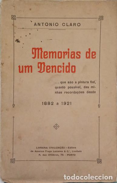 Libros: CLARO. (Ant&oacute;nio) - MEMORIAS DE UM VENCIDO. - Foto 1