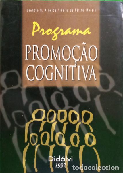 Libros: ALMEIDA. (Leandro S.) e Maria de F&aacute;tima Morais. - PROGRAMA PROMO&Ccedil;&Atilde;O COGNITIVA. - Foto 1