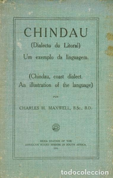 Libros: MAXWELL. (Charles Henry) - CHINDAU (DIALECTO DO LITORAL), UM EXEMPLO DA LINGUAGEM. CHINDAU, COAST DI