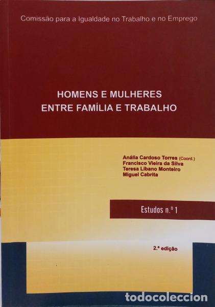 Libri di seconda mano: VIEIRA DA SILVA. (Francisco), Teresa L&iacute;bano Monteiro e Miguel Cabrita. - HOMENS E MULHERES ENTRE FAM
