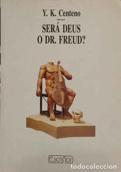 B&uuml;cher: CENTENO. (Yvette Kace) - SER&Aacute; DEUS O DR. FREUD?