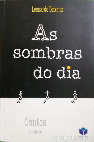 Libros: TEIXEIRA. (Leonardo) - AS SOMBRAS DO DIA - Foto 1