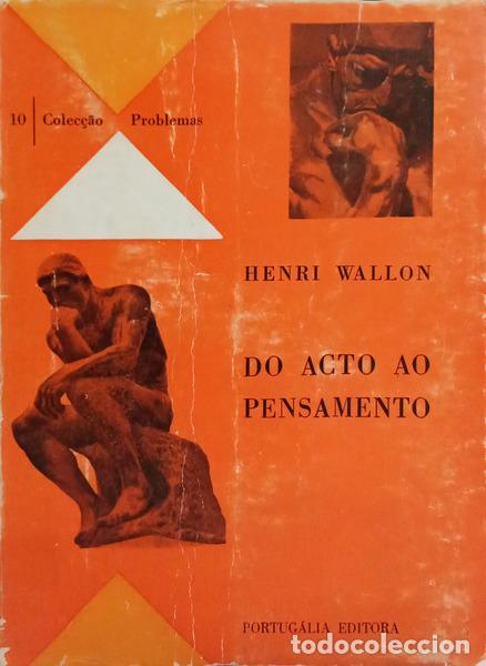 Livros em segunda m&atilde;o: WALLON. (Henri) - SO ACTO AO PENSAMENTO.