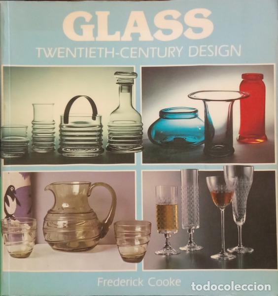 Livros em segunda m&atilde;o: COOKE. (Fredrick) - GLASS: TWENTIETH-CENTURY DESIGN.
