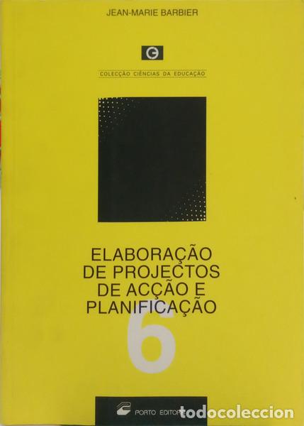 Livros em segunda m&atilde;o: BARBIER. (Jean-Marie) - ELABORA&Ccedil;&Atilde;O DE PROJECTOS DE AC&Ccedil;&Atilde;O E PLANIFICA&Ccedil;&Atilde;O.