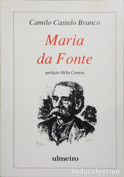 B&uuml;cher: CASTELO BRANCO. (Camilo) - MARIA DA FONTE. [2.&ordf; EDI&Ccedil;&Atilde;O]