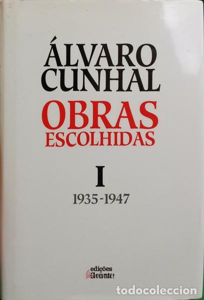 Libri di seconda mano: CUNHAL. (&Aacute;lvaro) - OBRAS ESCOLHIDAS I 1935-1947.