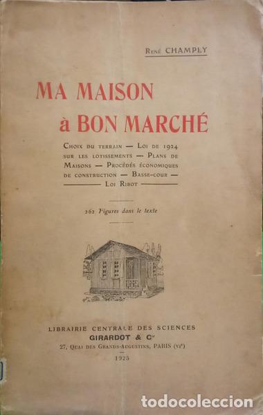Libri di seconda mano: CHAMPLY. (Ren&eacute;) - MA MAISON &Agrave; BON MARCH&Eacute;.