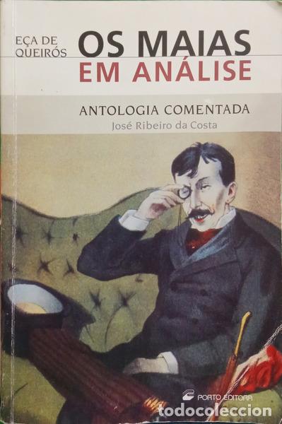 Livros em segunda m&atilde;o: E&Ccedil;A DE QUEIROZ. (Jos&eacute; Maria) e Jos&eacute; Ribeiro da Costa. - OS MAIAS EM AN&Aacute;LISE.