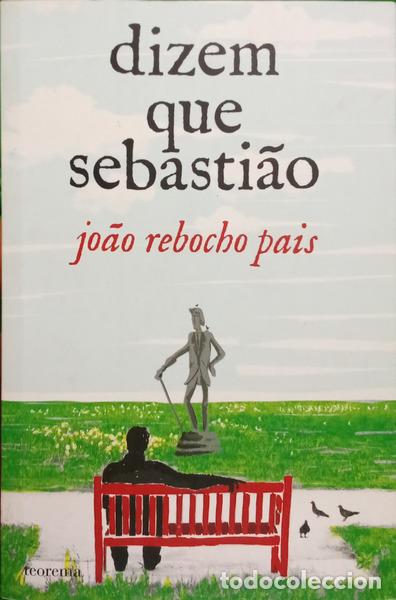 Libri di seconda mano: REBOCHO PAIS. (Jo&atilde;o) - DIZEM QUE SEBASTI&Atilde;O. [1.&ordf; EDI&Ccedil;&Atilde;O, DEDICAT&Oacute;RIA]