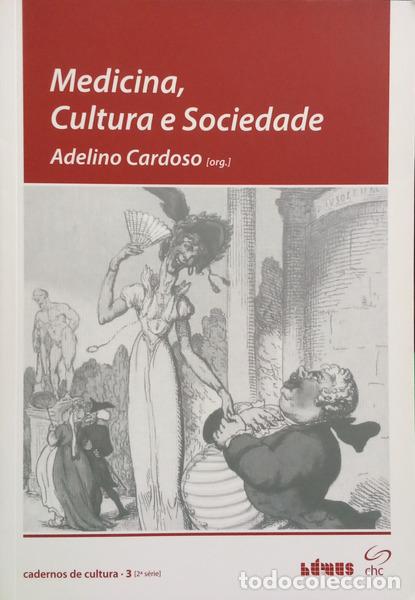Libri di seconda mano: CARDOSO. (Adelino) - MEDICINA, CULTURA E SOCIEDADE. [1.&ordf; EDI&Ccedil;&Atilde;O]