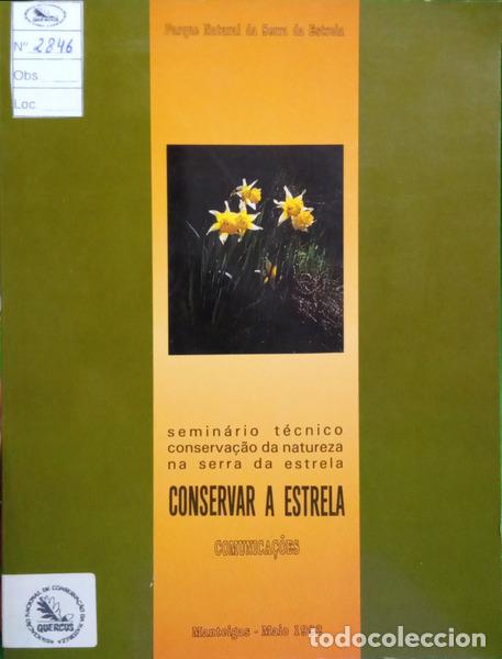Libri di seconda mano: SEMIN&Aacute;RIO T&Eacute;CNICO CONSERVA&Ccedil;&Atilde;O DA NATUREZA NA SERRA DA ESTRELA.