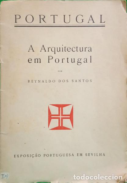 books: SANTOS. (Reynaldo Dos) - A ARQUITETURA EM PORTUGAL.
