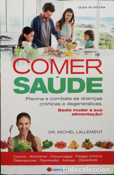 books: LALLEMENT. (Michel) - COMER SA&Uacute;DE. [1.&ordf; EDI&Ccedil;&Atilde;O]
