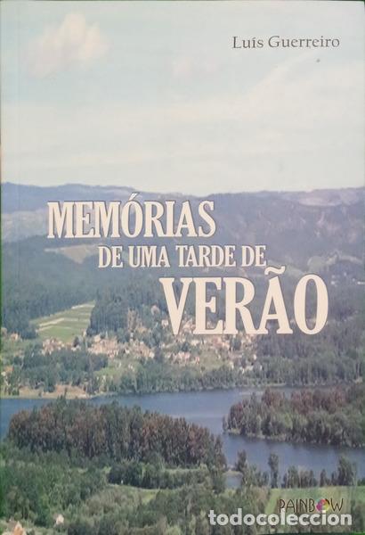 Livros em segunda m&atilde;o: GUERREIRO. (Lu&iacute;s) - MEM&Oacute;RIAS DE UMA TARDE DE VER&Atilde;O.