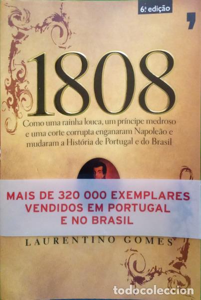 Libros: GOMES. (Laurentino) - 1808. [6.&ordf; EDI&Ccedil;&Atilde;O C/TARJA]