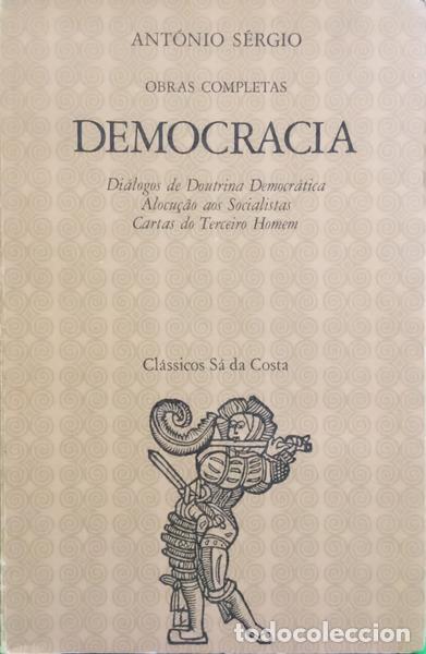 B&uuml;cher: S&Eacute;RGIO. (Ant&oacute;nio) - DEMOCRACIA DI&Aacute;LOGOS DA DOUTRINA DEMOCR&Aacute;TICA ALOCU&Ccedil;&Atilde;O AOS SERIALISTAS CARTAS DO T