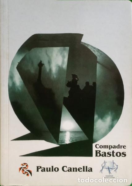 B&uuml;cher: CANELLA. (Paulo) - COMPADRE BASTOS.