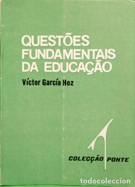B&uuml;cher: GARC&Iacute;A HOZ. (V&iacute;ctor) - QUEST&Otilde;ES FUNDAMENTAIS DA EDUCA&Ccedil;&Atilde;O.
