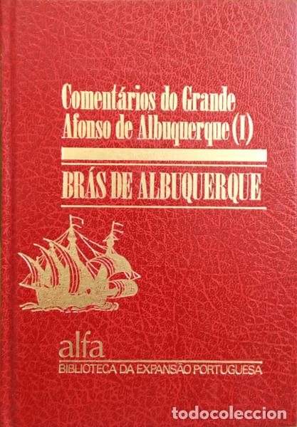 Libros: ALBUQUERQUE. (Br&aacute;s de) - COMENT&Aacute;RIOS DO GRANDE AFONSO DE ABULQUERQUE. [3 Vols.]