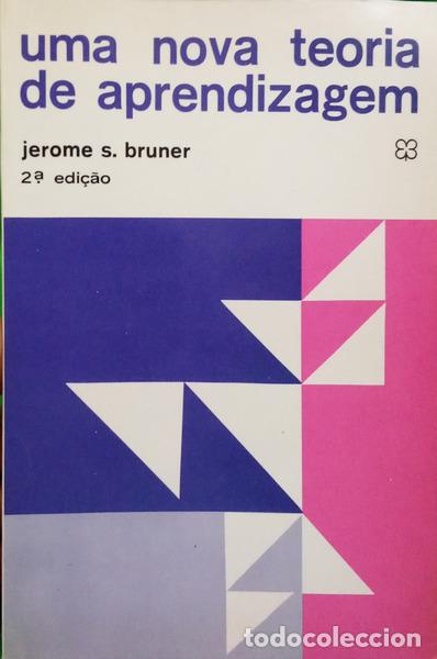 B&uuml;cher: BRUNER. (Jerome S.) - UMA NOVA TEORIA DE APRENDIZAGEM. [2.&ordf; EDI&Ccedil;&Atilde;O]