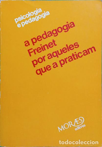 Libros: PEDAGOGIA (A) FREINET POR AQUELES QUE A PRATICAM.