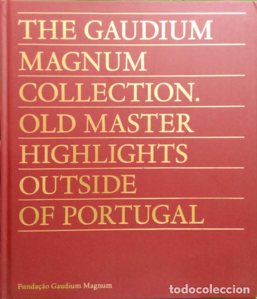 Libros: CORTEZ DE LOBO. (Maria) e Jo&atilde;o Cortez de Lobo. - THE GAUDIUM MAGNUM COLLECTION, OLD MASTER HIGHLIGHT