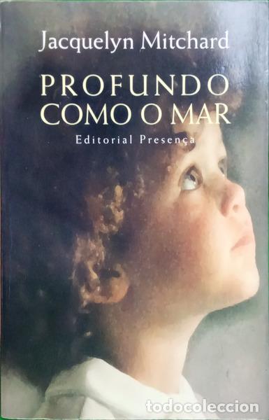 Libros: MITCHARD. (Jacquelyn) - PROFUNDO COMO O MAR. [1.&ordf; EDI&Ccedil;&Atilde;O] - Foto 1