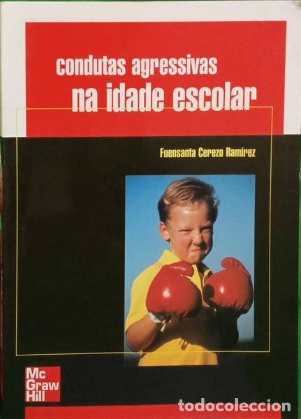 Livres: CEREZO RAM&Iacute;REZ. (Fuensanta) - CONDUTAS AGRESSIVAS NA IDADE ESCOLAR.