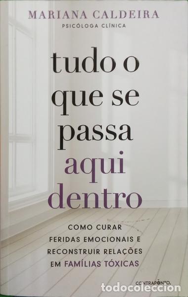 Libros: CALDEIRA. (Mariana) - TUDO O QUE SE PASSA AQUI DENTRO. [1.&ordf; EDI&Ccedil;&Atilde;O]
