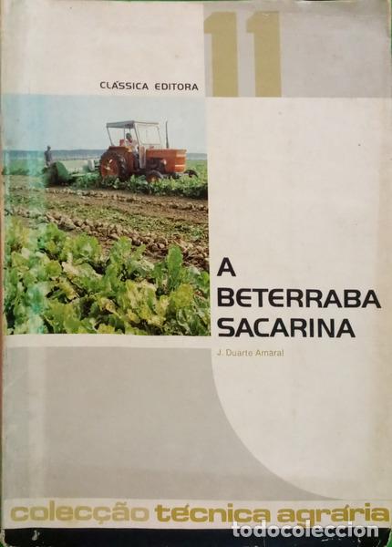 Livros em segunda m&atilde;o: AMARAL. (J. Duarte) - A BETERRABA SACARINA.
