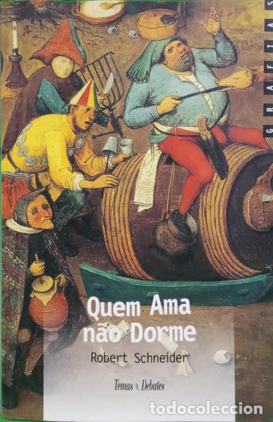Libros: SCHNEIDER. (Robert) - QUEM AMA N&Atilde;O DORME. [1.&ordf; EDI&Ccedil;&Atilde;O] - Foto 1