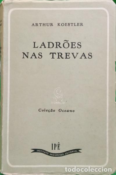 books: KOESTLER. (Arthur) - LADR&Otilde;ES NAS TREVAS.