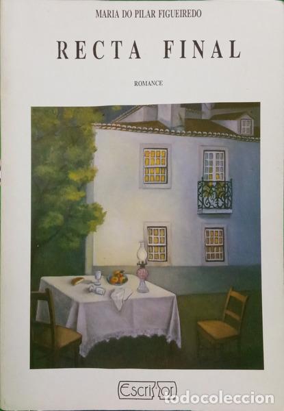 books: PILAR FIGUEIREDO. (Maria do) - RECTA FINAL.