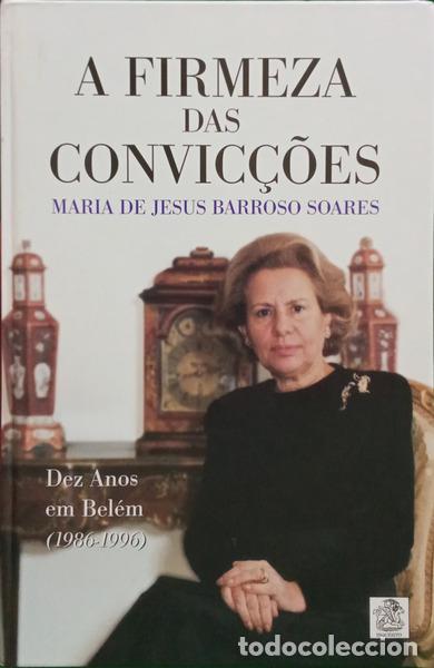 books: BARROSO SOARES. (Maria de Jesus) - A FIRMEZA DAS CONVIC&Ccedil;&Otilde;ES.