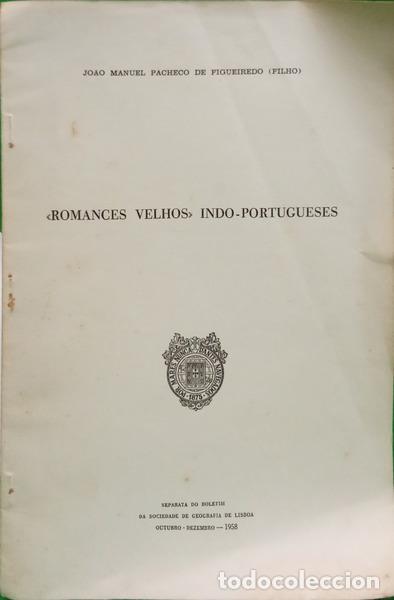 books: PACHECO DE FIGUEIREDO (FILHO). (Jo&atilde;o Manuel) - &laquo;ROMANCES VELHOS&raquo; INDO-PORTUGESES.