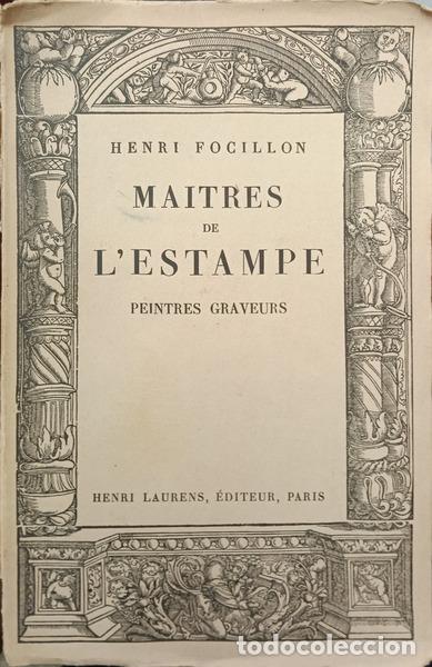 books: FOCILLON. (Henri) - MAITRES DE L&#39;ESTAMPE PEINTRES GRAVEURS.