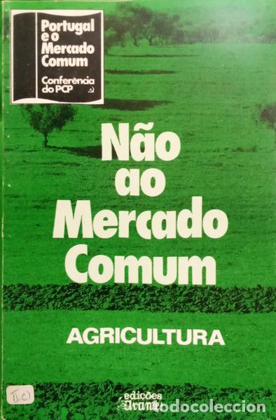 Libros: N&Atilde;O AO MERCADO COMUM: AGRICULTURA.
