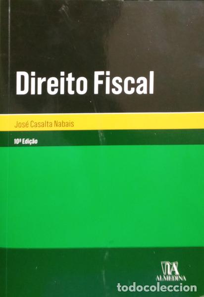 Libros: CASALTA NABAIS. (Jos&eacute;) - DIREITO FISCAL. [10.&ordf; EDI&Ccedil;&Atilde;O]