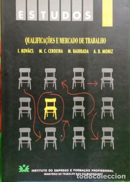 Libros: KOV&Aacute;CS. (Ilona) e outros. - QUALIFICA&Ccedil;&Otilde;ES E MERCADO DE TRABALHO. [2.&ordf; EDI&Ccedil;&Atilde;O]