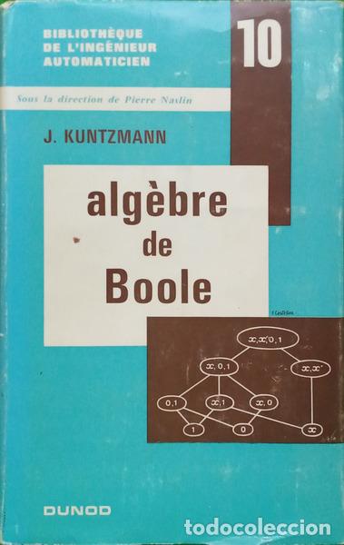 Libros: KUNTZMANN. (Jean) - ALG&Egrave;BRE DE BOOLE. - Foto 1