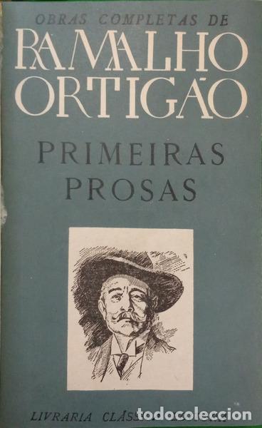 books: RAMALHO ORTIG&Atilde;O. (Jos&eacute; Duarte) - PRIMEIRAS PROSAS (1859-1861).