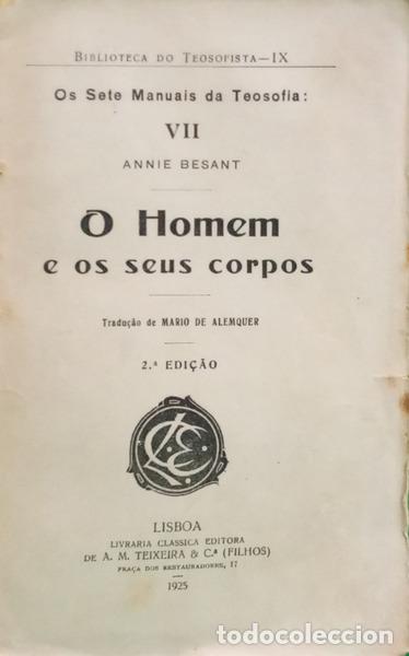Livres: BESANT. (Annie) - O HOMEM E OS SEUS CORPOS. [2.&ordf; EDI&Ccedil;&Atilde;O]
