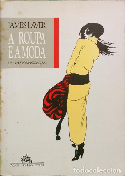 Libros: LAVER. (James) - A ROUPA E A MODA. [2.&ordf; REIMPRESS&Atilde;O] - Foto 1