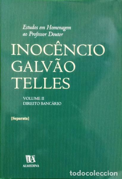 B&uuml;cher: ESTUDOS EM HOMENAGEM AO PROFESSOR DOUTOR INOC&Ecirc;NCIO GALV&Atilde;O TELLES: VOLUME II - DIREITO BANC&Aacute;RIO.